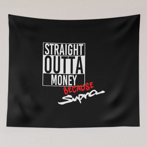 Item preview,  Straight Outta Money because Supra - White designed and sold by MitchL.