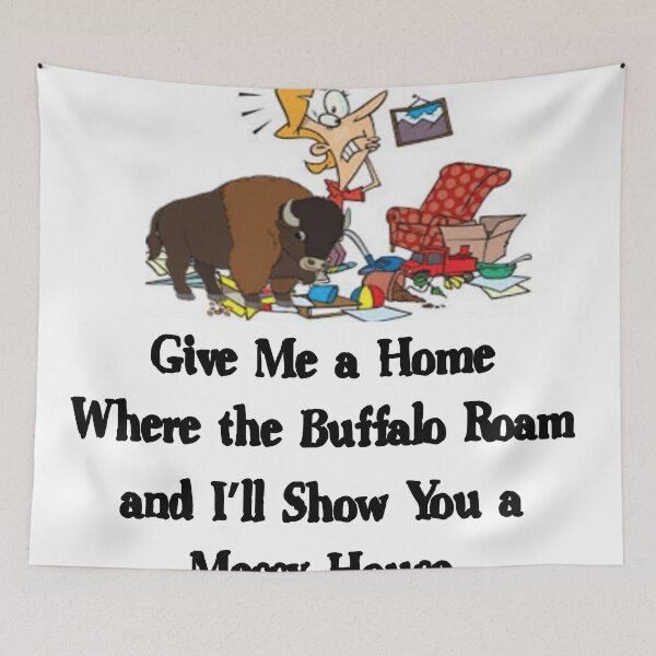 Item preview, GIVE ME A HOME WHERE THE BUFFALO ROAM designed and sold by CalliopeSt.