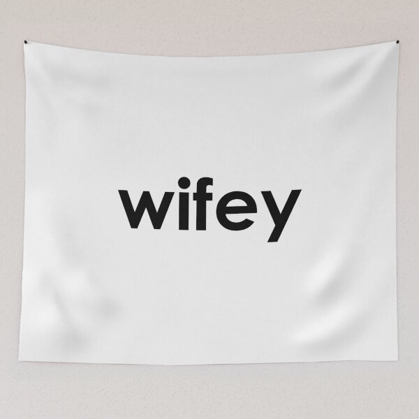 Item preview, wifey designed and sold by Ilze Lucero.