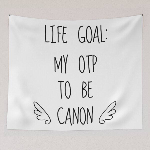 Item preview, Life Goal: My OTP to be Canon (White Background) designed and sold by tirmedesign.