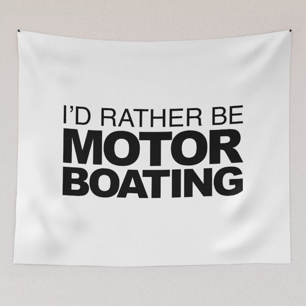 Item preview, I'd rather be Motor Boating designed and sold by LudlumDesign.
