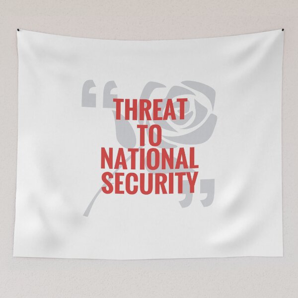 Item preview, "Threat To National Security" designed and sold by JezWeCan.