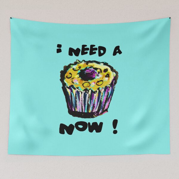Item preview, I Need A Cupcake Now (see description for background options) designed and sold by Heatherian.
