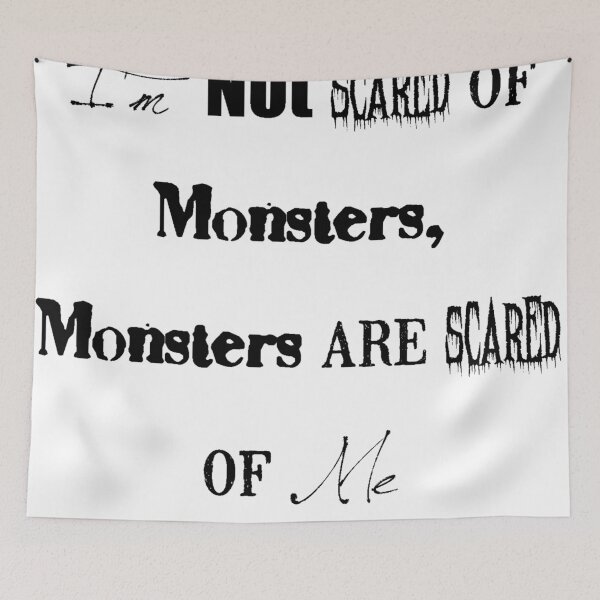 Item preview, I'm Not Scared of Monsters designed and sold by TheIzzySquishy.