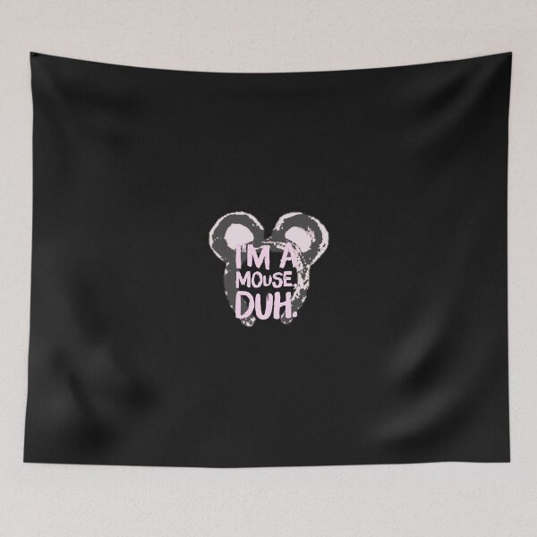 Item preview, I'm A Mouse, Duh designed and sold by jlie3.