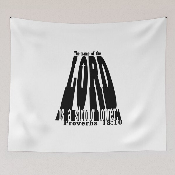 Item preview, The name of the LORD is a strong tower designed and sold by Calgacus.