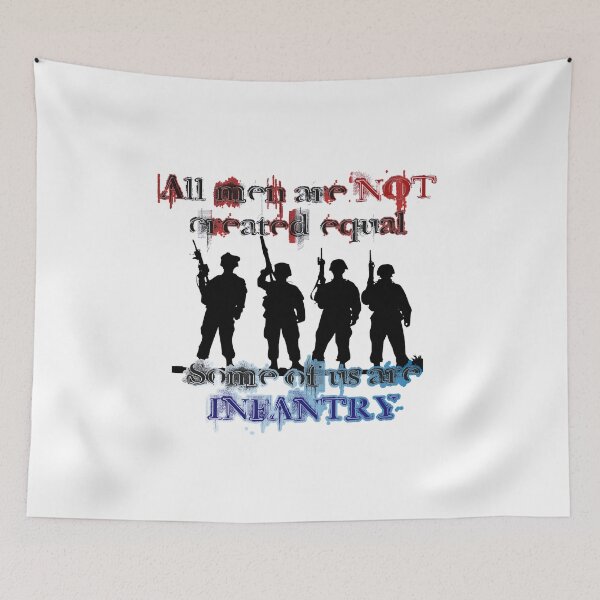 Item preview, All men are NOT created equal... Some of us are INFANTRY designed and sold by Buckwhite.