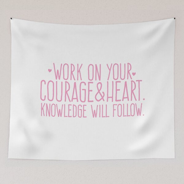 Item preview, Work on your courage and heart. Knowledge will follow designed and sold by jazzydevil.