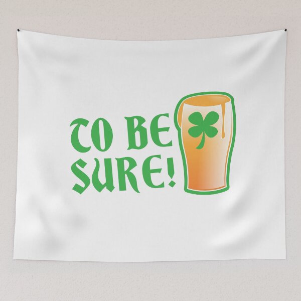 Item preview, To be sure! Green beer drinking pub St Patricks designed and sold by jazzydevil.