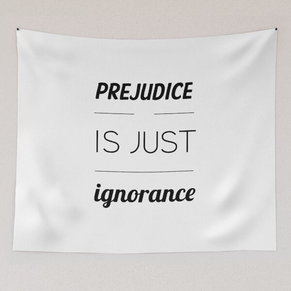 Item preview, Prejudice is just ignorance designed and sold by NemJames.
