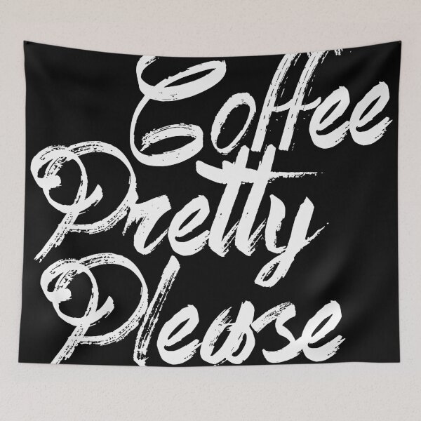Item preview, coffee pretty please black and white designed and sold by Vana Shipton.