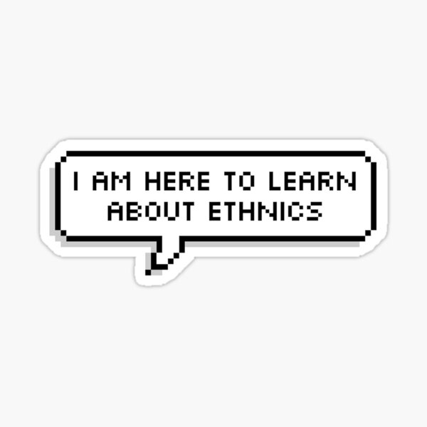 Learn about ethnics Sticker