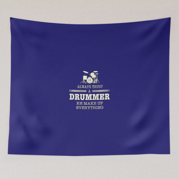 Item preview, Always Trust A Drummer designed and sold by maliderkel.