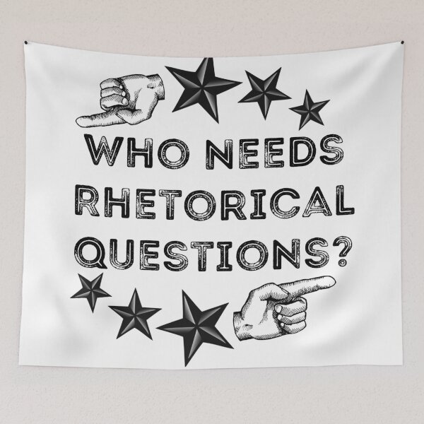 Item preview, Rhetorical  designed and sold by BigFluffyFozzie.