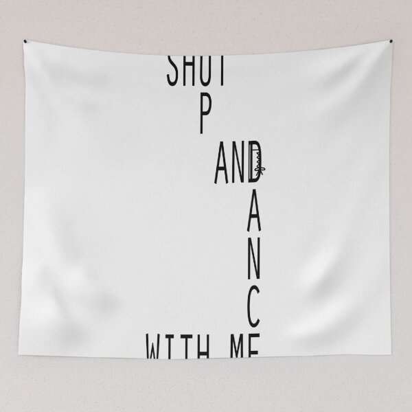 Item preview, Shut Up and Dance designed and sold by MusicandWriting.