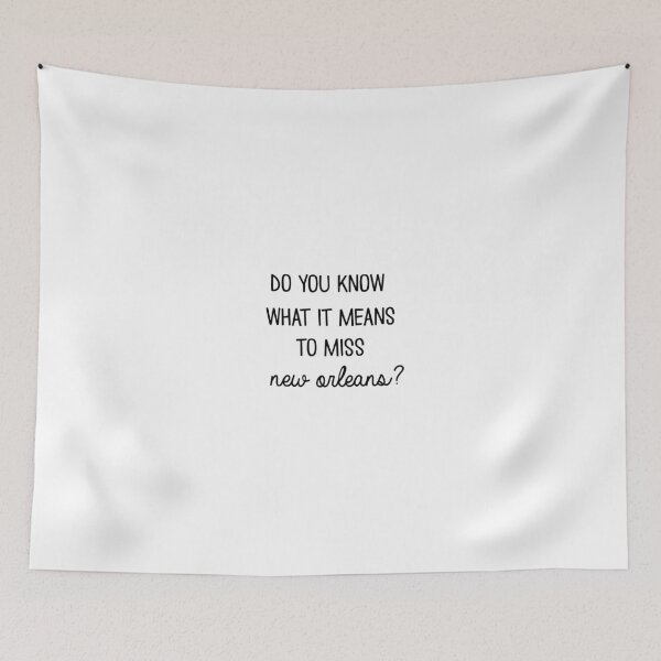 Item preview, Do You Know What It Meant To Miss New Orleans? designed and sold by Corey Paige Designs.