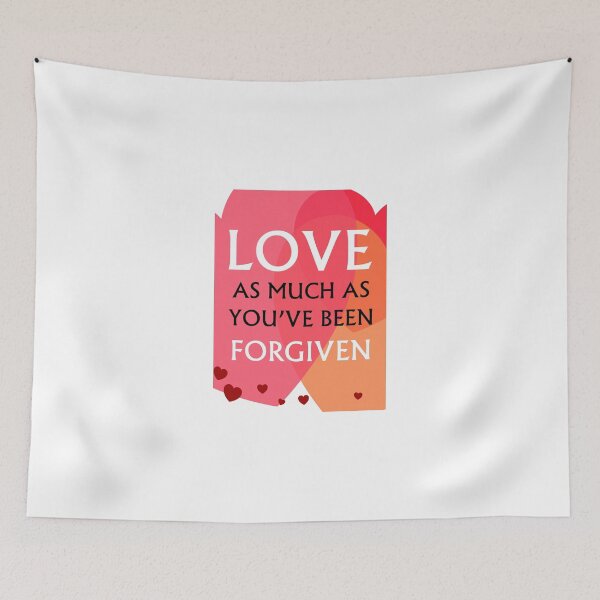 Item preview, LOVE AND FORGIVENESS designed and sold by EARNESTDESIGNS.