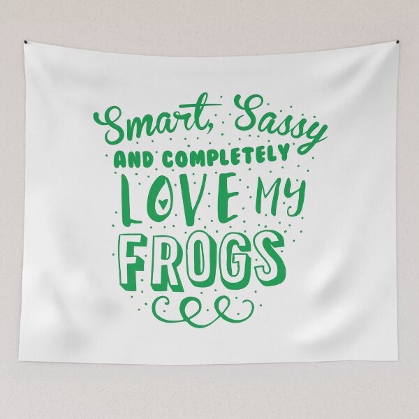 Item preview, Smart, Sassy and completely love my FROGS designed and sold by jazzydevil.