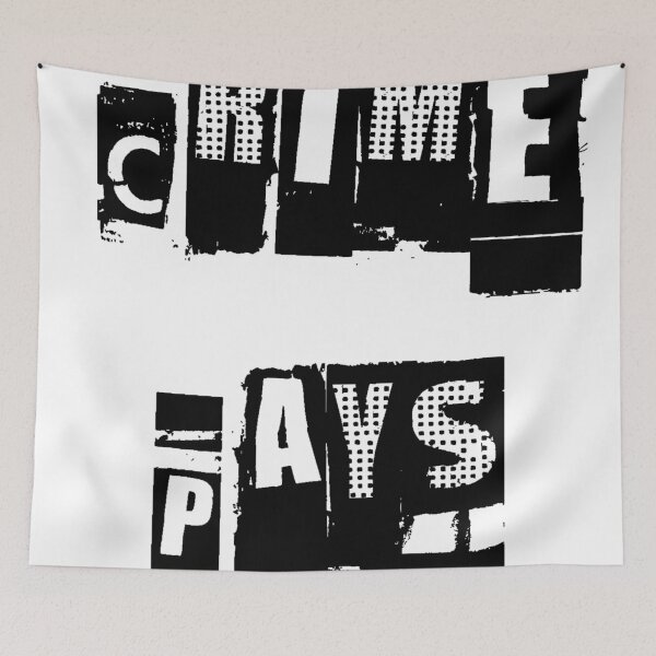 Item preview, Crime Pays designed and sold by TheIzzySquishy.