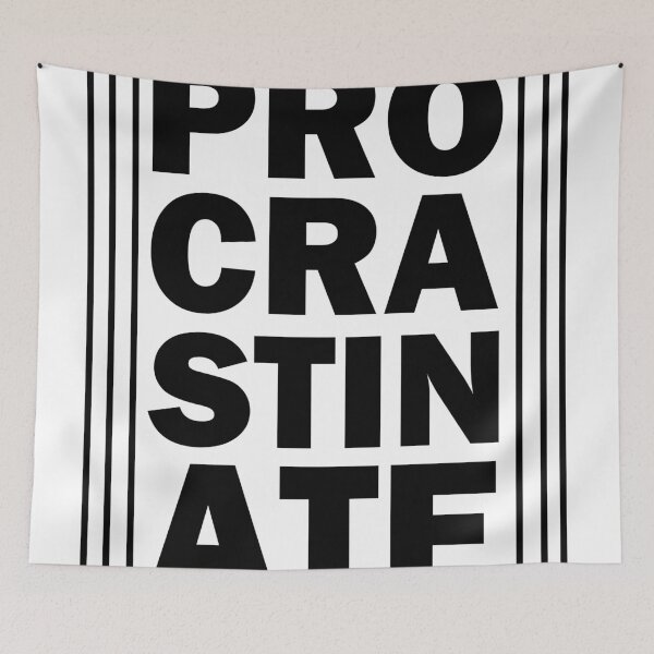 Item preview, Procrastination designed and sold by Kiipleny.