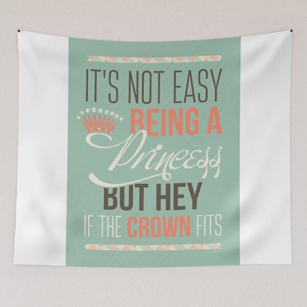 Item preview, It's not easy being a princess but hey if the crown fits designed and sold by nektarinchen.