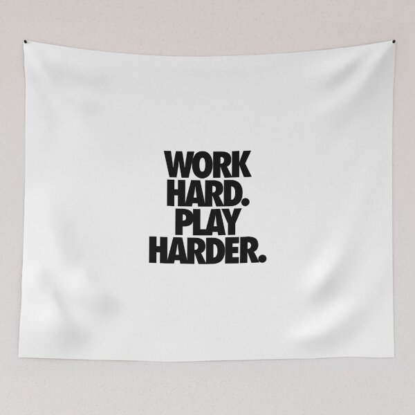 Item preview, WORK HARD. PLAY HARDER. designed and sold by cpinteractive.