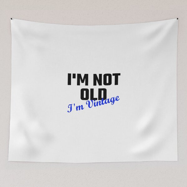 Item preview, I Am Not Old I Am Vintage designed and sold by evahhamilton.