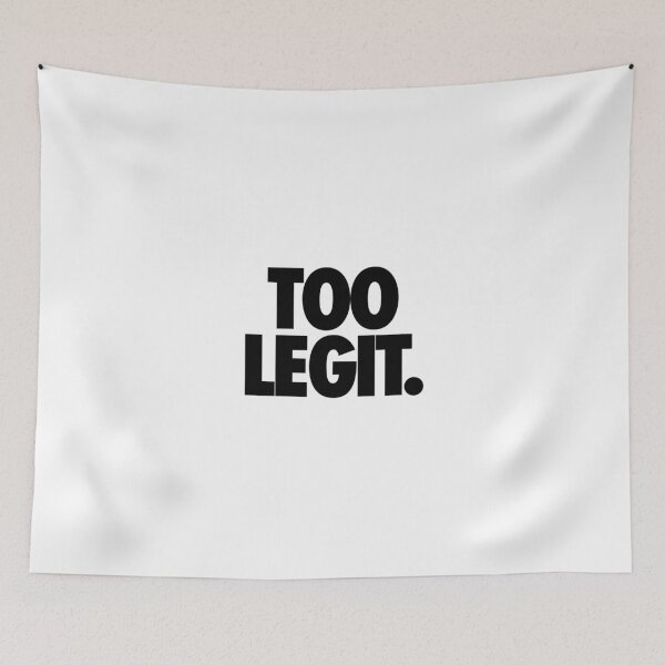 Item preview, TOO LEGIT designed and sold by cpinteractive.