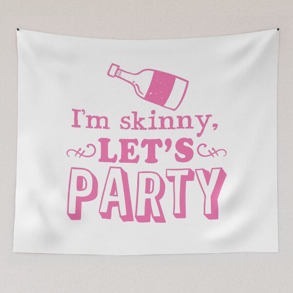 Item preview, I'm skinny LET's PARTY! designed and sold by jazzydevil.