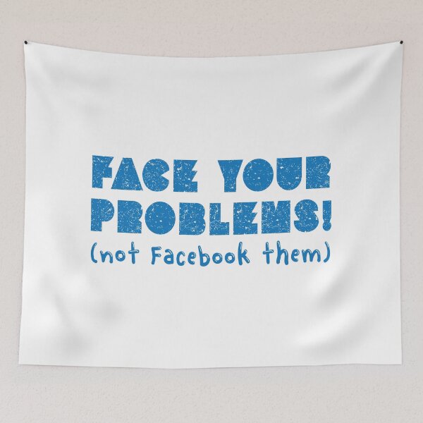 Item preview, FACE YOUR PROBLEMS not facebook them designed and sold by jazzydevil.