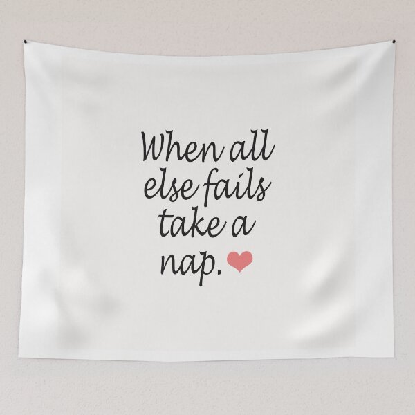 Item preview, "When All Else Fails, Take a Nap" Quote & Heart designed and sold by Blkstrawberry.