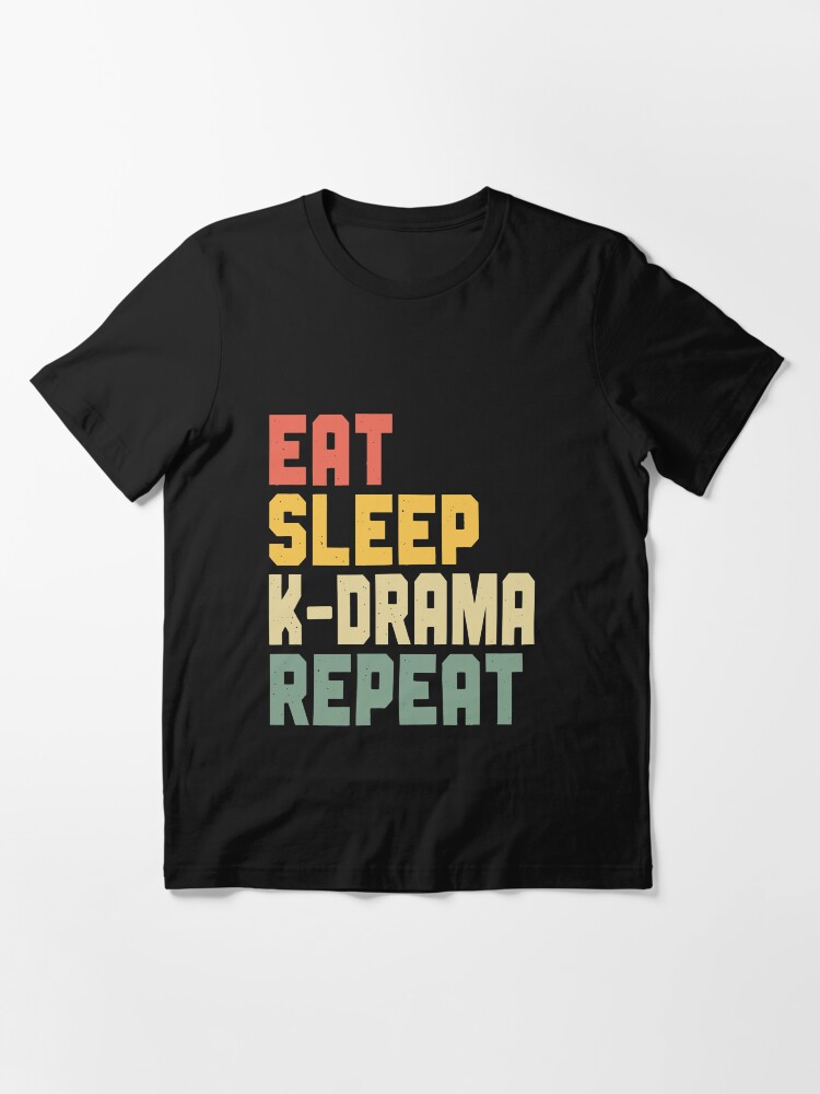 Alternate view of Eat Sleep K-Drama Repeat Essential T-Shirt