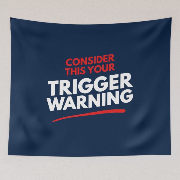 Item preview, Consider This Your Trigger Warning designed and sold by Yipptee Shirts.