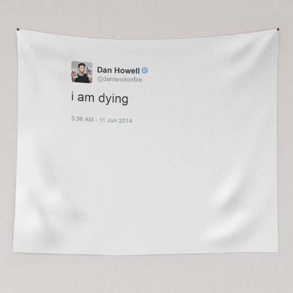 Item preview, I am dying Dan Howell designed and sold by musicalphan.