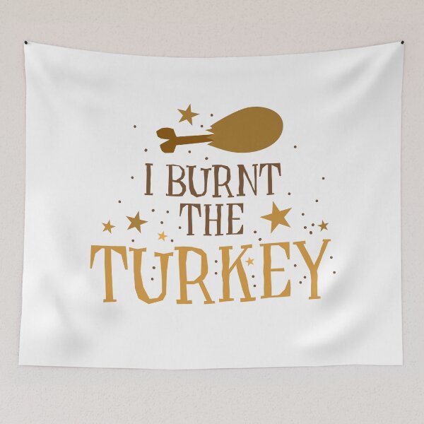 Item preview, I burnt the turkey ! Funny Thanksgiving design designed and sold by jazzydevil.