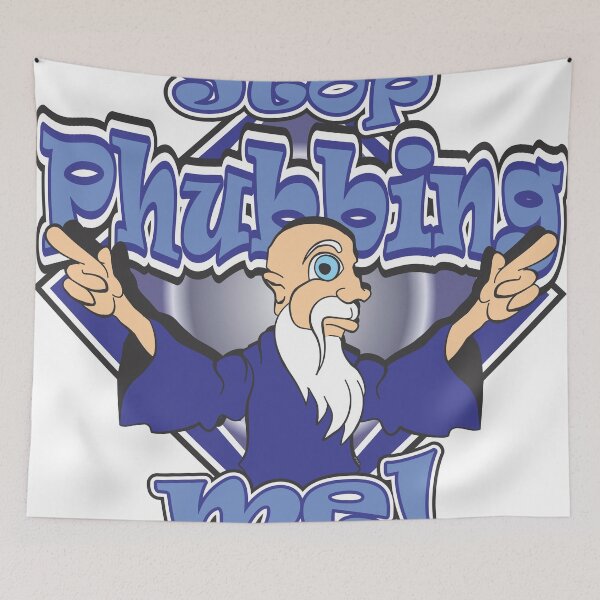 Item preview, Stop Phubbing Me! - #1 designed and sold by MontanaJack.