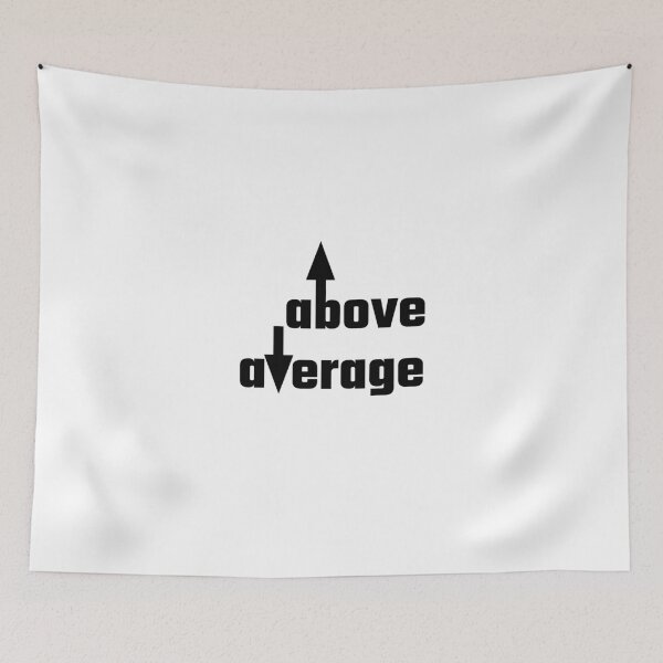 Item preview, Above Average designed and sold by evahhamilton.