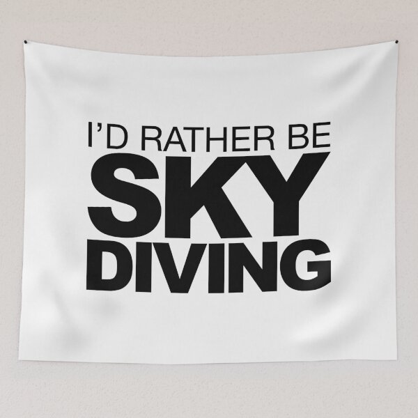 Item preview, Id rather be Sky Diving designed and sold by LudlumDesign.