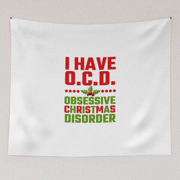 Item preview, I Have OCD Obsessive Christmas Disorder designed and sold by evahhamilton.