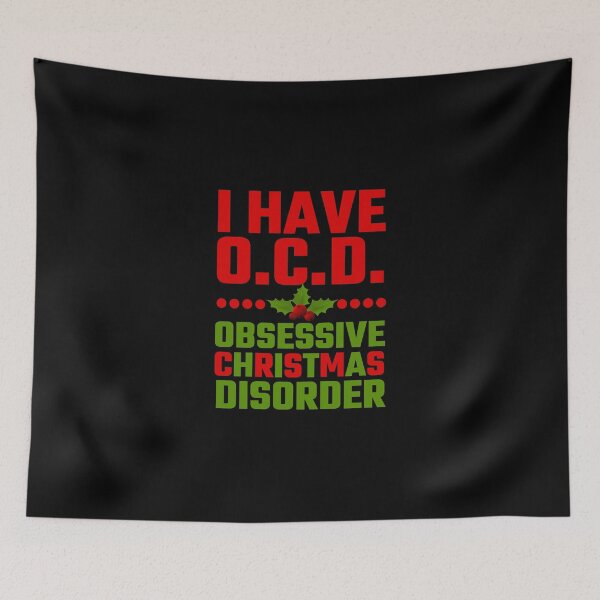 Item preview, I Have OCD Obsessive Christmas Disorder designed and sold by evahhamilton.