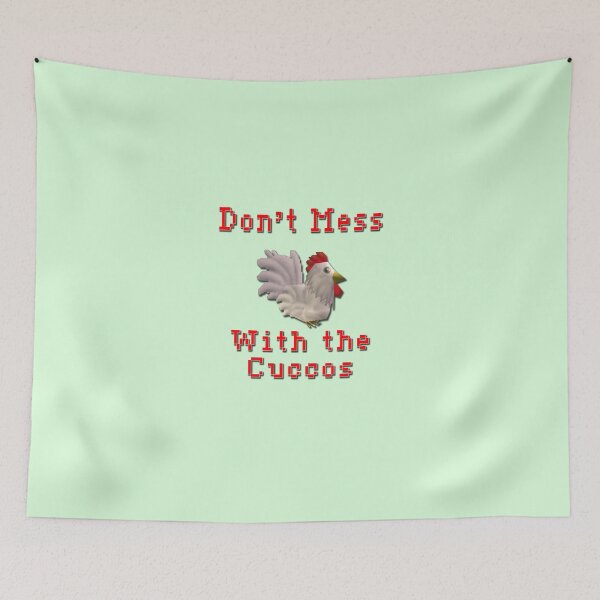 Item preview, Don't Mess With the Cuccos designed and sold by NEW ACCOUNT @CLAKEARTS.