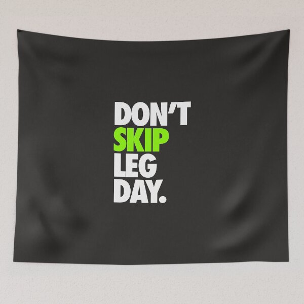 Item preview, DON'T SKIP LEG DAY. designed and sold by cpinteractive.