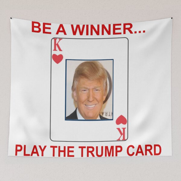 Item preview, BE A WINNER - PLAY THE TRUMP CARD designed and sold by CalliopeSt.