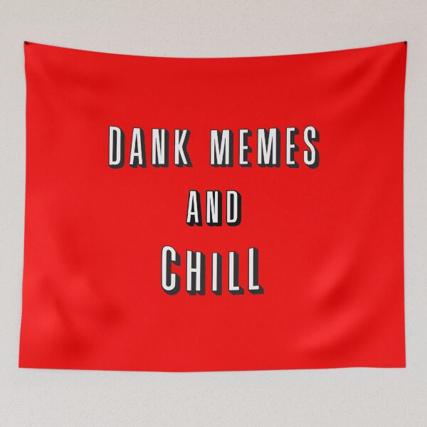 Item preview, Dank Memes and Chill designed and sold by Yipptee Shirts.