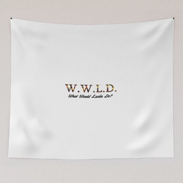 Item preview, What Would Leslie Do? designed and sold by hahahahaleigh.