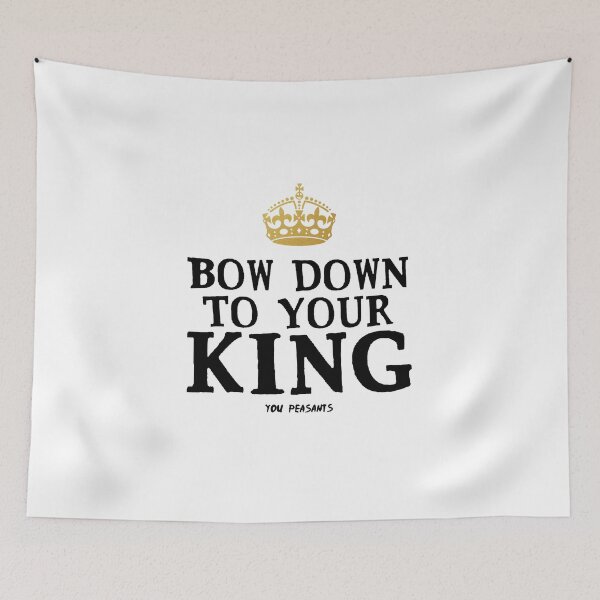 Item preview, Bow Down To Your King designed and sold by TwoLosers.