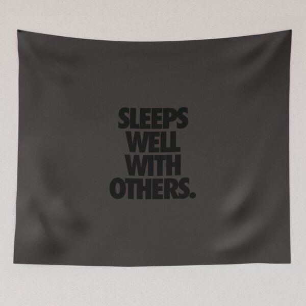 Item preview, SLEEPS WELL WITH OTHERS. designed and sold by cpinteractive.