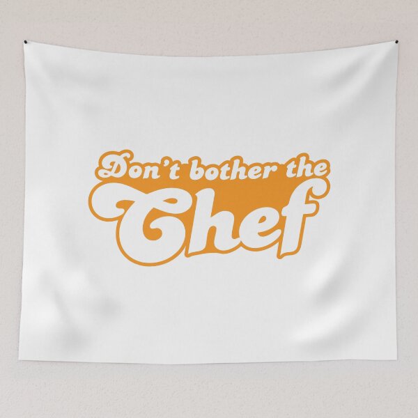 Item preview, Don't bother the CHEF designed and sold by jazzydevil.