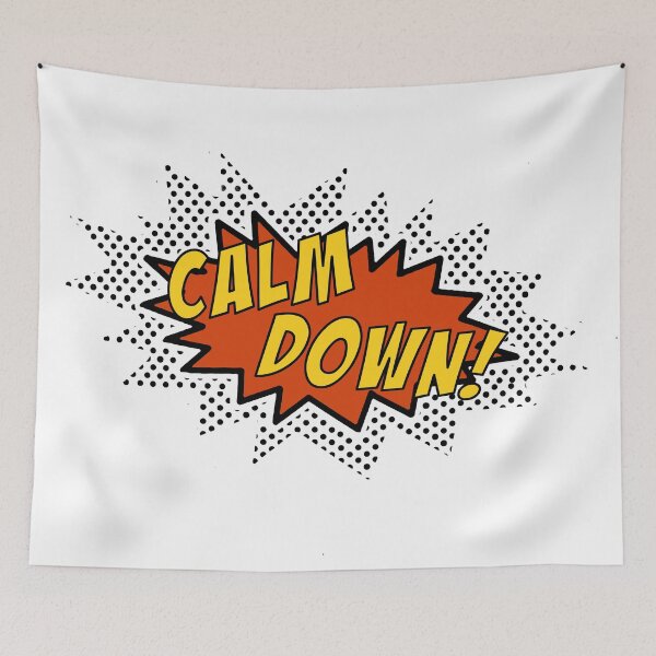Item preview, CALM DOWN! designed and sold by GibbyTOD.
