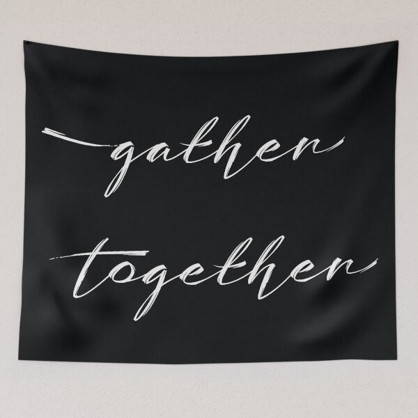 Item preview, Gather Together Sign designed and sold by NordicStudio.